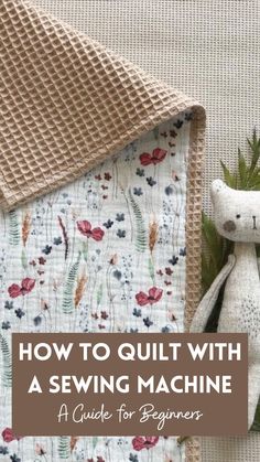 Sweater Knitting Patterns Quilting Without A Sewing Machine, Quilting The Quilt, One Fabric Quilts, Sewing A Quilt For Beginners, Quilting On Home Sewing Machine, My First Quilt, Learn How To Quilt For Beginners, Simple Quilting Designs For Beginners, Diy Baby Quilt For Beginners