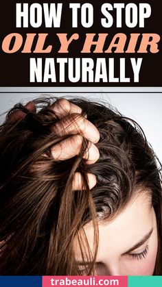 how to stop oily hair Help Oily Hair, How To Stop Getting Greasy Hair, How To Not Get Greasy Hair, How To Not Have Oily Hair, How To Stop Your Hair From Being Greasy, How To Reduce Oily Hair, How To Get Rid Of Greasy Hair Naturally, How To Make Hair Less Oily, Oily Roots Dry Ends Hair