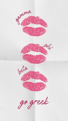 three lipstick prints with the words'go greek'written on them