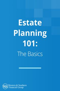 estate planning 1011 the basics