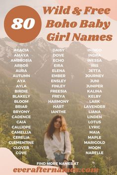 a woman standing in front of mountains with the words wild and free boho baby girl names