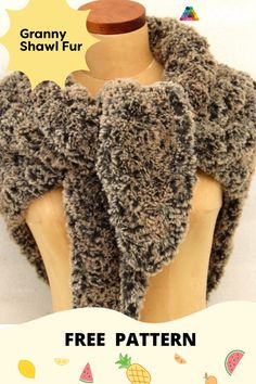 a mannequin wearing a gray and black scarf with text over it that reads granny shawl fur free pattern