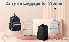 three suitcases are shown with the words carry on luggage for women