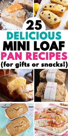 25 delicious mini loaf pan recipes for gifts or snacks