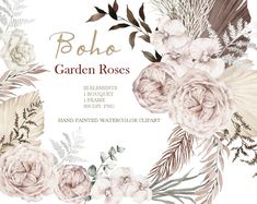 a watercolor painting of flowers and plants with the words boho garden roses on it