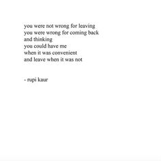 a quote from rupi kaur about being afraid to be wrong in the world