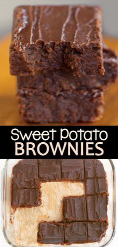 chocolate brownies are stacked on top of each other with the words sweet potato brownies