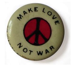 Congress is listening! Keep it up! 1) Spread the word! 2) Call. 3) Ask to be connected to your representative. 4) Demand a No Vote on War & tell them that this will affect your vote. 5) Repeat with a different representative. Obama- (202) 224-3121 email- http://www.whitehouse.gov/contact/submit-questions-and-comments congress phone & online- http://www.contactingthecongress.org/ Petition- http://www.dontattacksyria.com Protest- http://interoccupy.net/blog/map-of-nowarwithsyria-protests/ The Sixties, Make Love, A Button, Peace Sign, No More, For Women, Pins