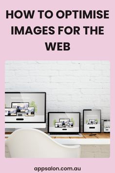 three computer screens with the words how to optimise images for the web