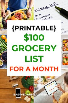 the grocery list for a month with text overlay that reads printable $ 100 grocery list for a month