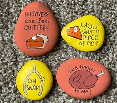 three painted rocks that say, leftovers are for quiters and you want a piece of me