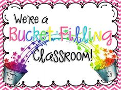 we're a bucket - filling classroom sign with two buckets filled with colored paint