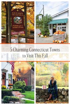 a collage of photos with the words charming confect towns to visit this fall