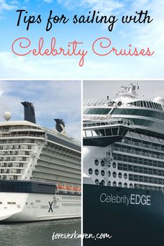 three cruise ships with the words tips for sailing with celebrity cruises on them and below