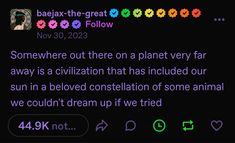 "Somewhere out there on a planet very far away is a civilization that has included our sun in a beloved constellation of some animal we couldn't dream up if we tried" Ravenclaw Memes, Remus Lupin Memes, Witchy Memes Life, Warrior Cat Memes, Witchcraft Memes Funny, Faith In Humanity, Poetry Quotes