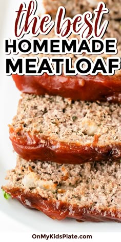 the best homemade meatloaf recipe is made with ground meat and marinara sauce