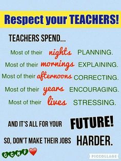 a poster with the words respect your teachers