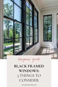 the black framed windows 3 things to consider