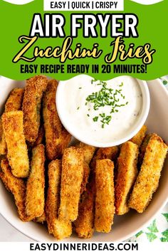 air fryer zucchini fries are ready in 20 minutes