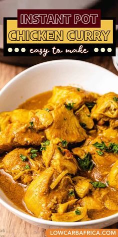 chicken curry in a white bowl with the title instant pot chicken curry easy to make