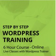 a man is typing on his laptop with the words, step by step wordpress training 6 hour course - online live classes with wordpress trainer