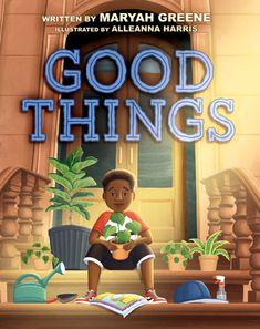 the book cover for good things with an image of a boy sitting on a bench