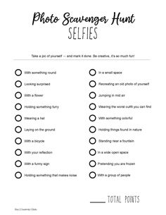 a photo scavenger hunt for selfies with the words selfies in black and white