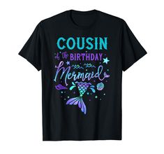 PRICES MAY VARY. Cousin Of The Birthday Mermaid Party Supplies Family Matching Shirt Gifts. Mermaid tail costume clothes for women men parents siblings cousin godparent grandparents brother sister uncle aunt mom dad squad security to wear at a Mermaid Birthday Party. This graphic apparel design makes a perfect mermaid birthday decorations idea for girls, kids, daughter, granddaughter, niece, goddaughter. Summer vacation outfit for mermaid squad and beach lovers who love mermaids and other mythic Birthday Mermaid Theme, Mermaid Squad Shirt, Mermaid Funny, Mermaid Tail Costume, Whimsical Mermaid, Mermaid Squad, Mermaid Birthday Decorations, Mermaid Party Supplies, Matching Family T Shirts