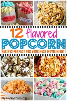 the cover of 12 flavored popcorn recipes perfect for your next movie night or birthday party