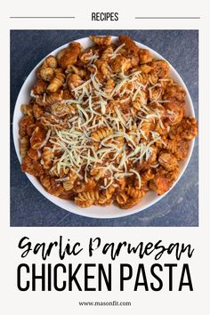 the recipe for garlic and parmesan chicken pasta is shown in a white bowl