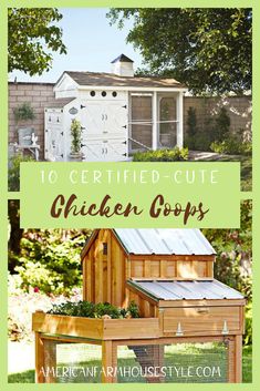 chicken coop with the words 10 certified - cute chicken coops