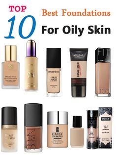 Best-Foundations-For-Oily-Skin Best Foundation For Summer, Oily Makeup, Foundations For Oily Skin, Oily Skin Moisturizer, Dry Skin Care Products, Best Foundation For Oily Skin, Best Foundation Makeup, Face Cream Recipe, Oily Skin Face