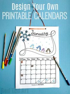 a calendar with the words design your own printable calendars on it and markers