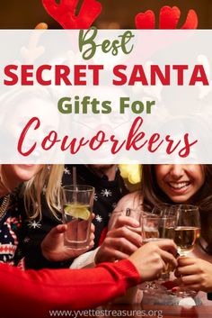 several women toasting with wine glasses in front of them and text overlay reads best secret santa gifts for coworkers