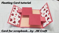 an open card box with hearts on it and the words, floating card tutors for scrapbook by jm craft