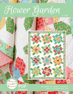 the flower garden quilt pattern is featured in this book