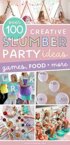 a collage of photos with the words, 100 creative slumber party ideas games food and more