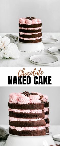 a chocolate cake with pink frosting on top and the words chocolate naked cake above it