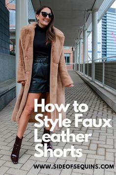 Sharing 3 different ways to style faux leather shorts for the winter over on the blog today! Check it out How To Dress Up Combat Boots, Faux Leather Shorts Outfit Winter, Black Leather Shorts Outfit Winter, Leather Shorts Outfit Winter, Shorts Outfit Winter, Faux Leather Shorts Outfit, Shorts For Winter, Vacation Motivation, Winter Shorts Outfits