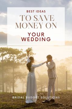 a bride and groom holding hands with the words best ideas to save money on your wedding