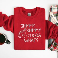 Shimmy Shimmy Cocoa What? T Shirt. These Are Currently Only Being Made In Tee Shirts. If You Would Like It Made On A Sweatshirt Pricing Will Reflex On The Type Of Apparel. You Pick The Size Of The Tee, The Color And I Do The Rest. Tshirt Design Ideas Cricut, Christmas Shirt Ideas Cricut, Christmas Vinyl Ideas For Shirts, Shimmy Shimmy Cocoa What, Cricut Christmas Shirts Funny, Christmas Shirt Design Ideas, Holiday Tshirts Ideas, Christmas T Shirt Design Ideas, Cricut Ugly Christmas Sweater