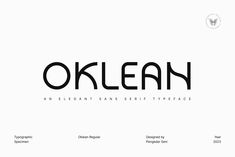 an elegant sans serif typeface with the word oklean in black and white