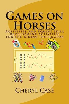 the cover of games on horses activities and equipment for the riding instructor by cherry case