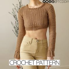 a woman in tan pants and a cropped sweater with the words crochet pattern on it