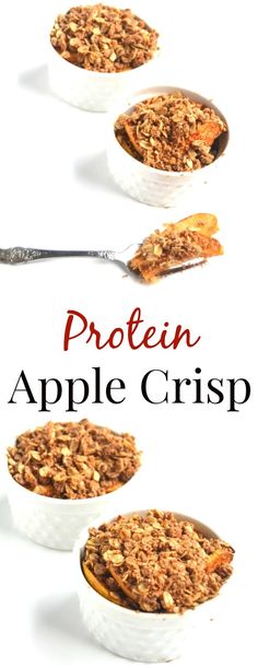 three bowls filled with apple crisp on top of a white surface and the words protein apple crisp