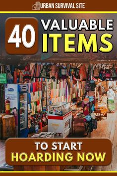 the front cover of an urban survival site with text that reads 40 valuable items to start hoarding now