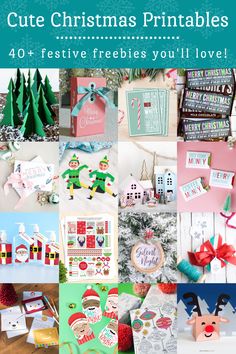 christmas printables for kids and adults with the title, cute christmas printables 40 + festive freebies you'll love