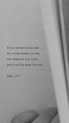 someone is holding up a book with the words if you remain in me and my words remain in you, ask whatever you wish, and it will be done for you