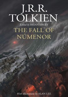 JRR Tolkein - The Fall of Numenor Middle Earth Books, History Of Middle Earth, J.r.r. Tolkien, Alan Lee, John Howe, Tolkien Books, Rings Of Power, Tolkien Art, J R R Tolkien