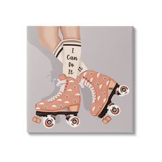 a pair of roller skates with the words i can do it